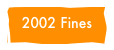 2002 Fines