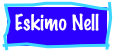 Eskimo Nell